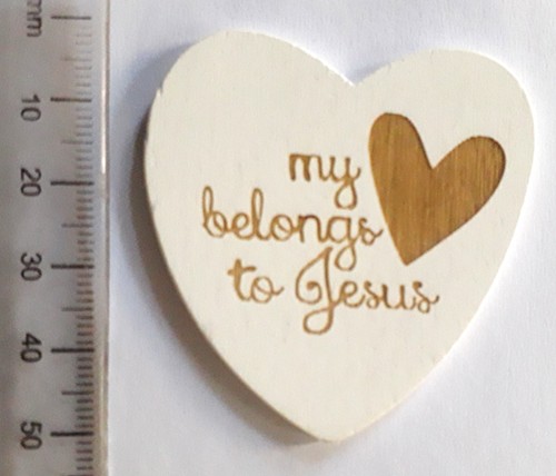 50mm Flat Wooden Heart - My Heart belongs to Jesus  (each)